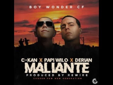C-Kan Ft Papi Wilo - Boy Wonder CF- Maliante (Video Oficial Lyric) Letra
