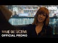 True Detective: Season 2 Episode 4 Promo | HBO