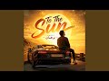 To the Sun