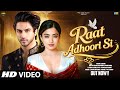 New Song 2026 Raat Adhoori Si Ariyan Khan Rashmika Mandanna New Hindi Song Romantic Song 2026