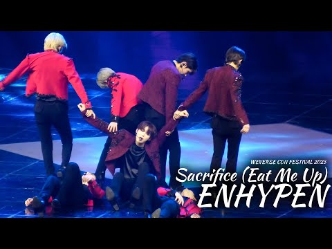 [4K] WEVERSE CON FESTIVAL 2023 - ENHYPEN 'Sacrifice (Eat Me Up)' Fancam