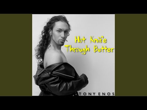 Hot Knife Through Butter