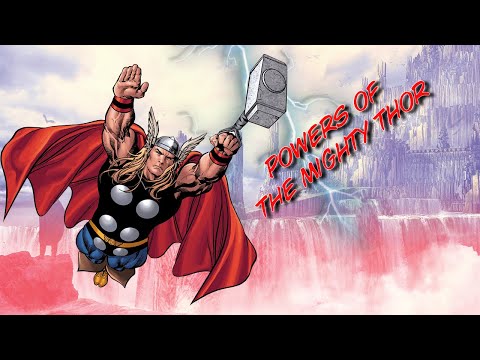 Powers of the Mighty Thor - The Norse God of Thunder