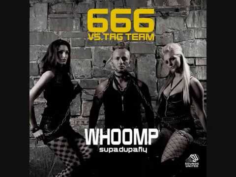 666 vs. Tag Team - Whoomp (Supa-Dupa-Fly)