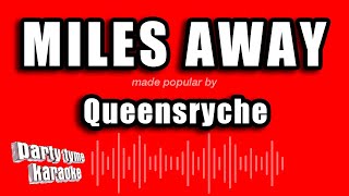 Queensryche - Miles Away (Karaoke Version)