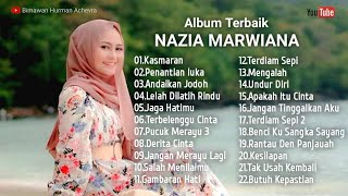 Download lagu NAZIA MARWIANA | FULL ALBUM TERBAIK | KASMARAN | PENANTIAN LUKA mp3