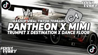 Download lagu DJ PANTHEON X MIMI X TRUMPET X DESTINATION X DANCE FLOOR VIRAL TIKTOK FULL BASS mp3