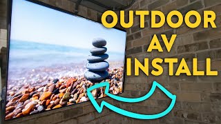 Outdoor TV & Speaker Install - Samsung Terrace, Sonos, Red Atom, Episode!!