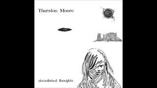 THURSTON MOORE - BENEDICTION