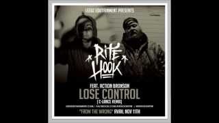 Rite Hook Ft  Action Bronson  --Lose Control-- (C Lance Remix)