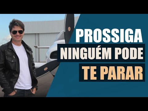 34 - Prossiga ninguém pode te parar