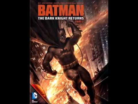 Batman : The Dark Knight Returns Part II (OST)
