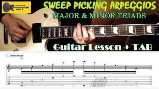 Sweep Picking Arpeggios GUITAR LESSON + TAB - Minor & Major Arpeggios + TABS - SHRED GUITAR