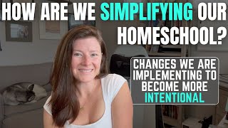 Simplifying Our Homeschool To Become MORE Intentional With Our Time ||  Charlotte Mason Homeschool
