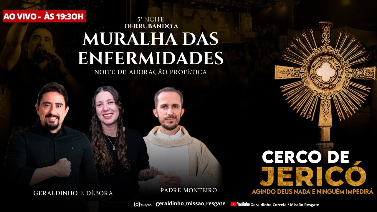 5ª NOITE DO CERCO DE JERICÓ  I DERRUBANDO A MURALHA DAS ENFERMIDADES I  Geraldinho