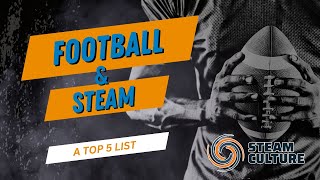 Why There's No Football Without Steam | Top 5 Reasons – Steam Culture