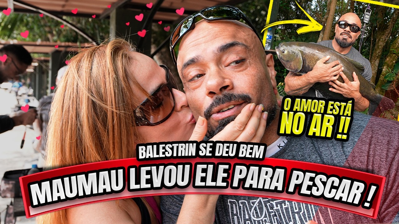 BALESTRIN MAUMAU E HORSE FORAM PESCAR - O AMOR ESTÁ NO AR !