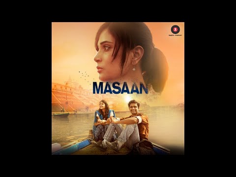 Mann Kasturi – Masaan