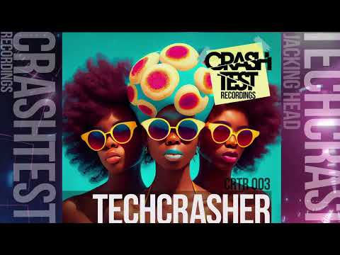 Techcrasher - Jacking Head (Radio mix) Jackin House Music 2023 @TECHCRASHER