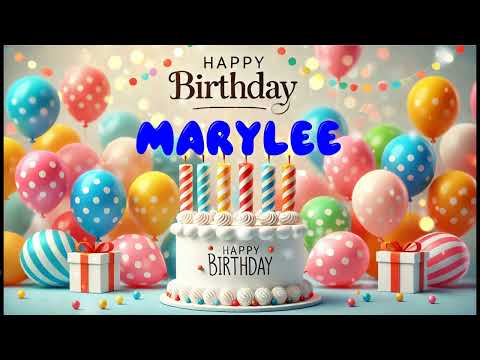 Happy Birthday MARYLEE   Happy Birthday Song   Birthday Wishes   Birthday Party