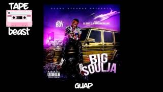 Soulja Boy - Guap (BIG SOULJA MIXTAPE)