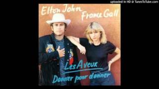 Elton John &amp; France Gall - Les Aveux