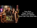 "BUZZ" Full Song With Lyrics ▪ Aastha Gill Ft. Badshah ▪ Priyank Sharma