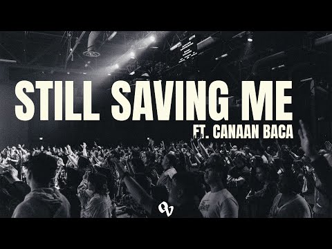 Still Saving (feat Canaan Baca | Official Live Video | One Voice INT Music
