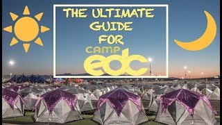 CAMP EDC LAS VEGAS 2020 | COMPLETE GUIDE