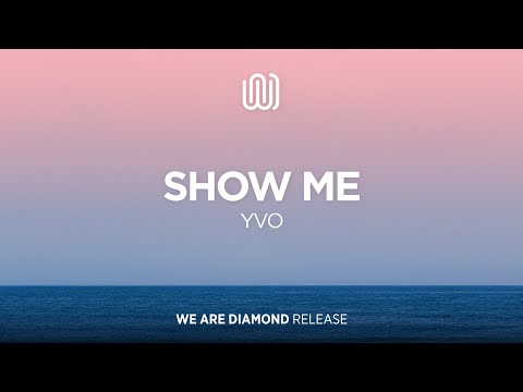 YVO - Show Me