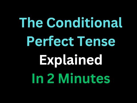 Spanish - The Conditional Perfect Tense Explained In 2 Minutes
