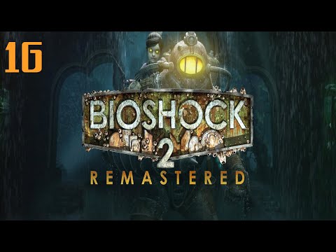 Sinclar... | BioShock 2 Remastered [#16]