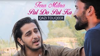 Tera Milna Pal Do Pal Ka | Sonu Nigam | Fan Farmayish | Qazi Touqeer