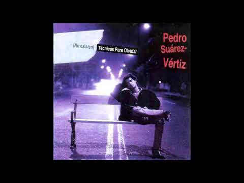 Pedro Suárez Vertiz - Si escuchas a un angel