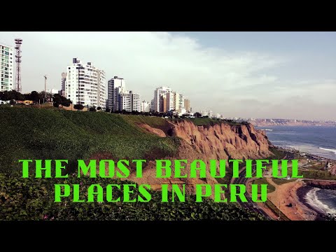 The Most Beautiful Places In Peru | Amazing Places to Visit in Peru |10 Best Places to Visit in Peru