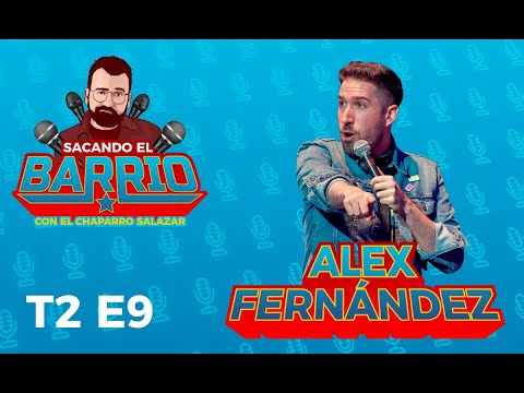 Sacando el Barrio T2 E9 Alex Fernández
