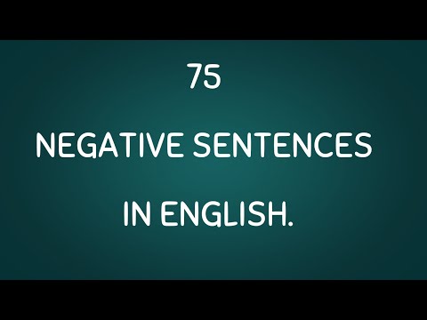 75 negative sentences in English.