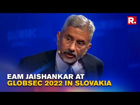 'Europe Didn't Address many Asia Issues': EAM Jaishankar at GLOBSEC 2022 Bratislava Forum, Slovakia
