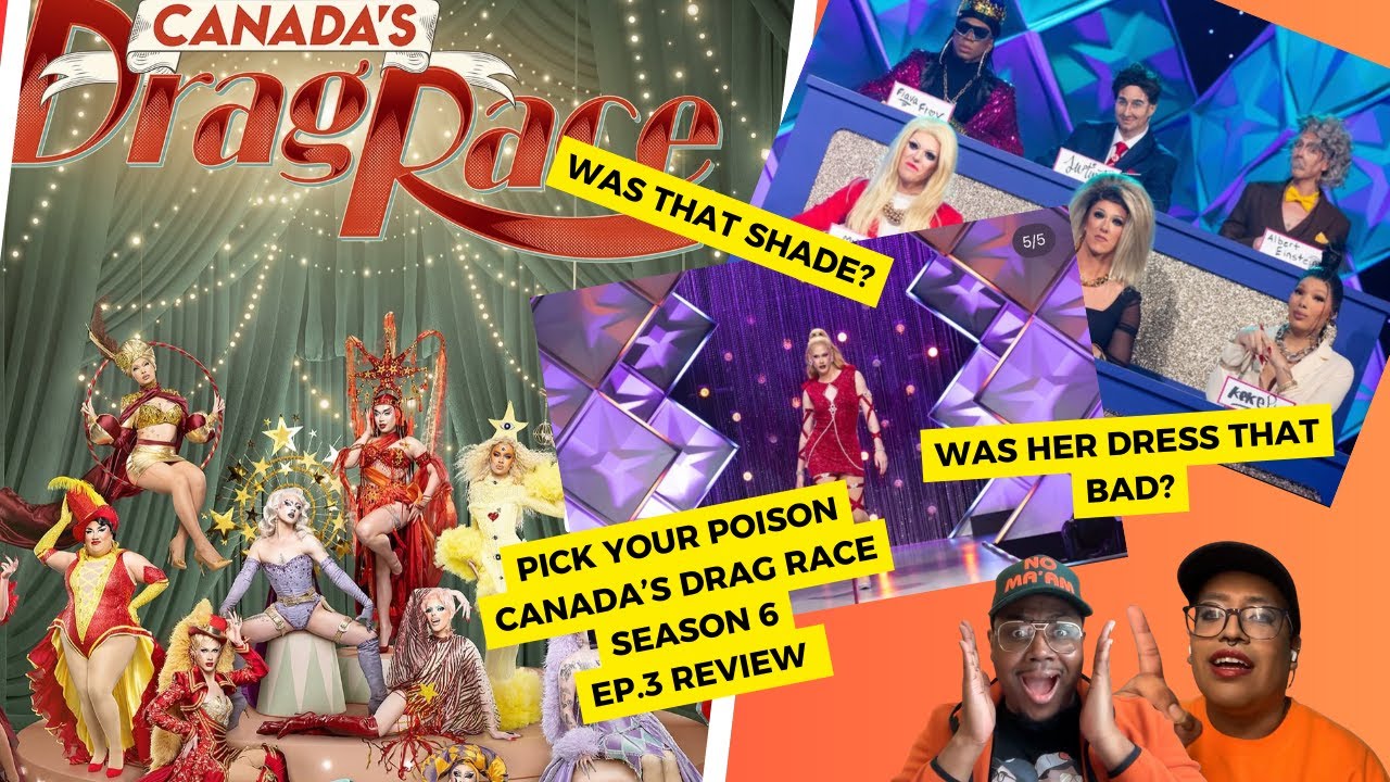 Pick Your Poison: Canada's Drag Race s6 ep.3 review