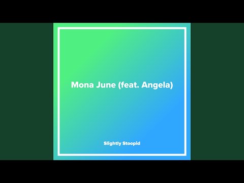 Mona June (feat. Angela)