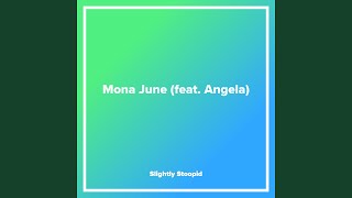 Mona June (feat. Angela)