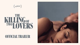 The Killing of Two Lovers (2021) Video