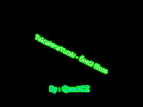 TekashimeYuraki - Šnečí blues