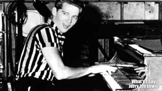 What&#39;d I Say - Jerry Lee Lewis [HQ Audio]