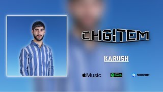 Karush - Chgitem (2023)