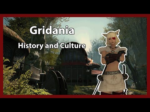 Gridania's History and Culture -- Lore of Eorzea FFXIV