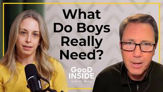 What Boys And Dads Really Need With Richard Reeves