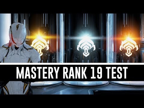 Mastery Rank 19 Test & All You Need To Know (Warframe)