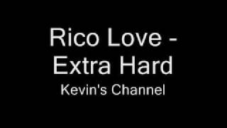 Rico Love - Extra Hard ( Prod. by David Guetta ) + Download Link