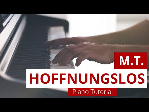 [Piano-Cover] M.T. - Hoffnungslos